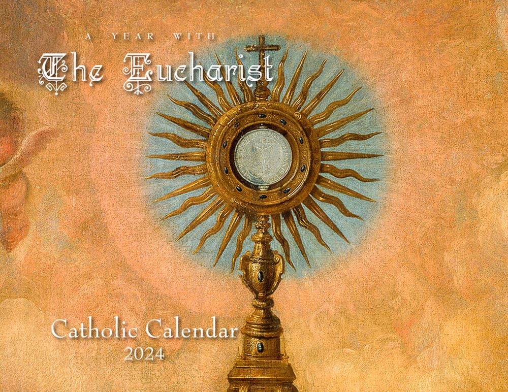 Catholic Liturgical Calendar 2024 Eucharist